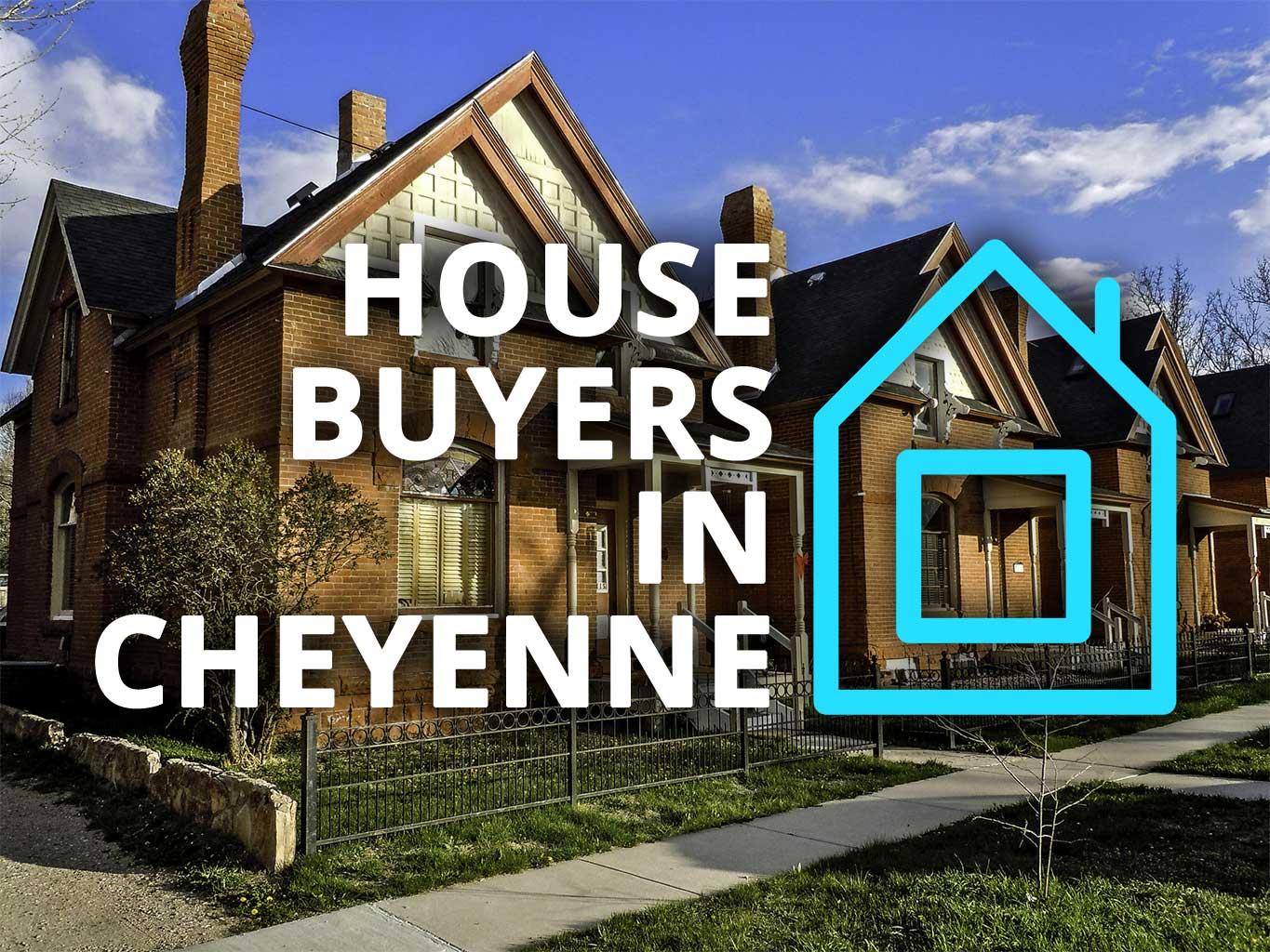 House Buyers in Cheyenne