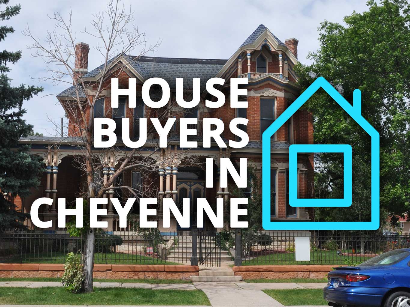 House Buyers in Cheyenne