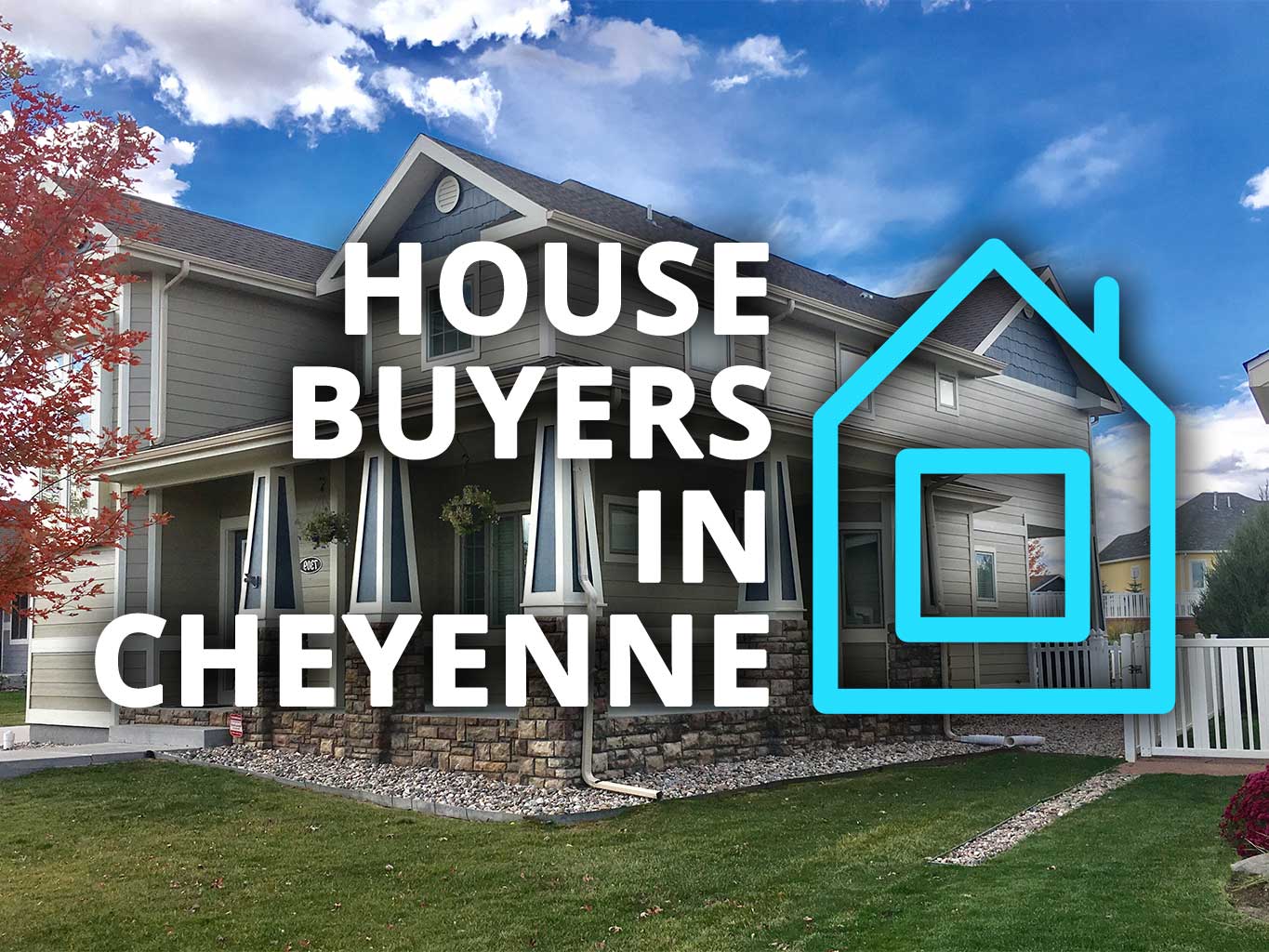 House Buyers in Cheyenne